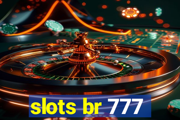 slots br 777